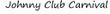 Johnny Club Carnival Coupons Milwaukee, WI Deals